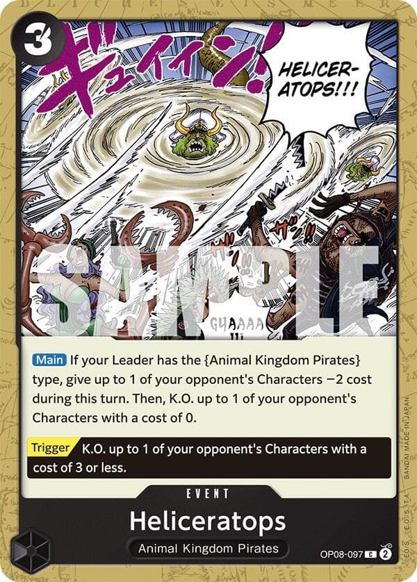 [Main] If your Leader has the [Animal Kingdom Pirates] type, give up to 1 of your opponent's Characters 2 cost during this turn. Then, K.O. up to 1 of your opponent's Characters with a cost of 0.<br>
[Trigger] K.O. up to 1 of your opponent's Characters with a cost of 3 or less.