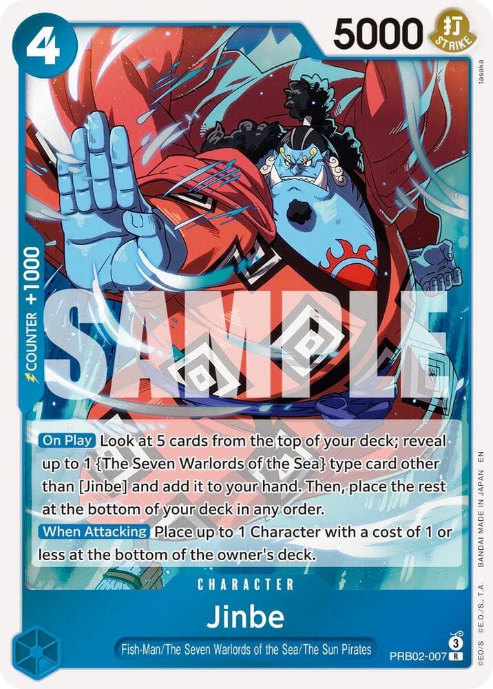 [On Play] Look at 5 cards from the top of your deck; reveal up to 1 "The Seven Warlords of the Sea" type card other than [Jinbe] and add it to your hand. Then, place the rest at the bottom of your deck in any order.