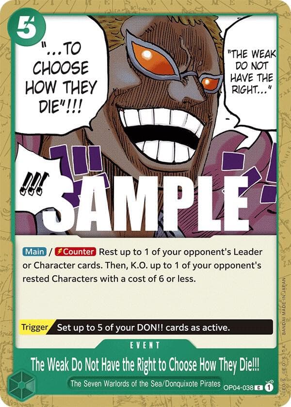[Main] / [Counter] Rest up to 1 of your opponent's Leader or Character cards. Then, K.O. up to 1 of your opponent's rested Characters with a cost of 6 or less.
<br>
[Trigger] Set up to 5 of your DON!! cards as active.