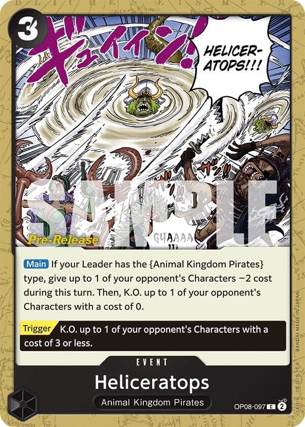 [Main] If your Leader has the [Animal Kingdom Pirates] type, give up to 1 of your opponent's Characters 2 cost during this turn. Then, K.O. up to 1 of your opponent's Characters with a cost of 0.<br>
[Trigger] K.O. up to 1 of your opponent's Characters with a cost of 3 or less.